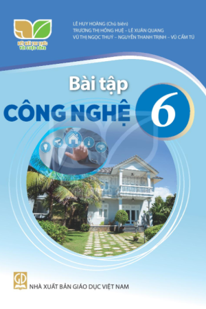 Bài tập Công nghệ 6 - Kết nối tri thức với cuộc sống