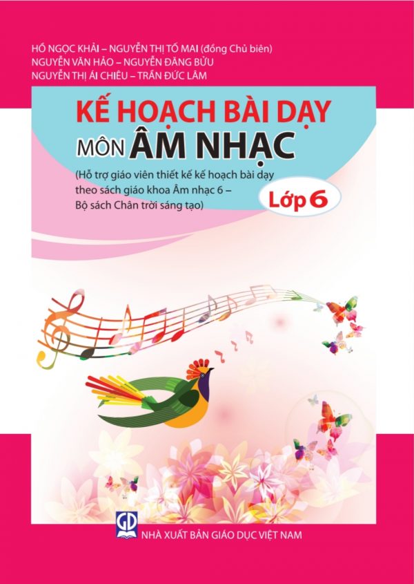 Kế Hoạch Bài Dạy Môn Âm Nhạc Lớp 6 (Bộ Sách Chân Trời Sáng Tạo)
