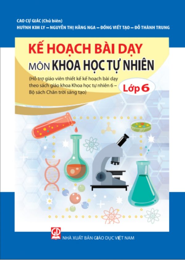 Kế Hoạch Bài Dạy Môn Khoa Học Tự Nhiên Lớp 6 (Bộ Sách Chân Trời Sáng Tạo)
