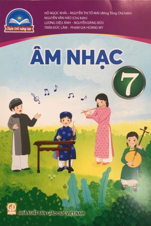 Âm Nhạc 7 – SGK Chân trời sáng tạo