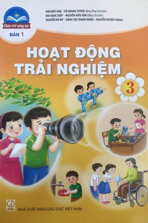 Hoạt Động Trải Nghiệm 3 Bản 1 – SGK Chân trời sáng tạo
