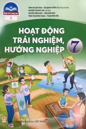 Hoạt Động Trải Nghiệm, Hướng Nghiệp 7 Bản 1 – SGK Chân trời sáng tạo