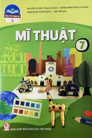 Mĩ Thuật 7 Bản 2 – SGK Chân trời sáng tạo