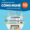 Chuyên Đề Học Tập Công Nghệ 10 – Thiết Kế Và Công Nghệ – Kết nối tri thức với cuộc sống