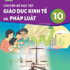 Chuyên Đề Học Tập Giáo Dục Kinh Tế Và Pháp Luật 10 – Kết nối tri thức với cuộc sống