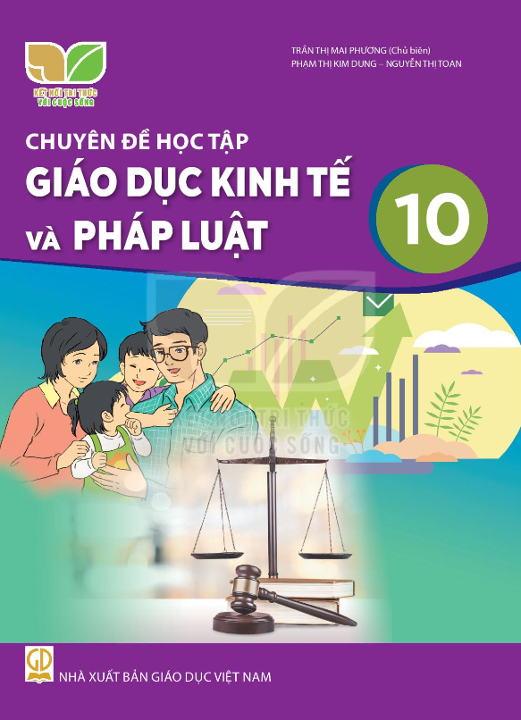Chuyên Đề Học Tập Giáo Dục Kinh Tế Và Pháp Luật 10 – Kết nối tri thức với cuộc sống