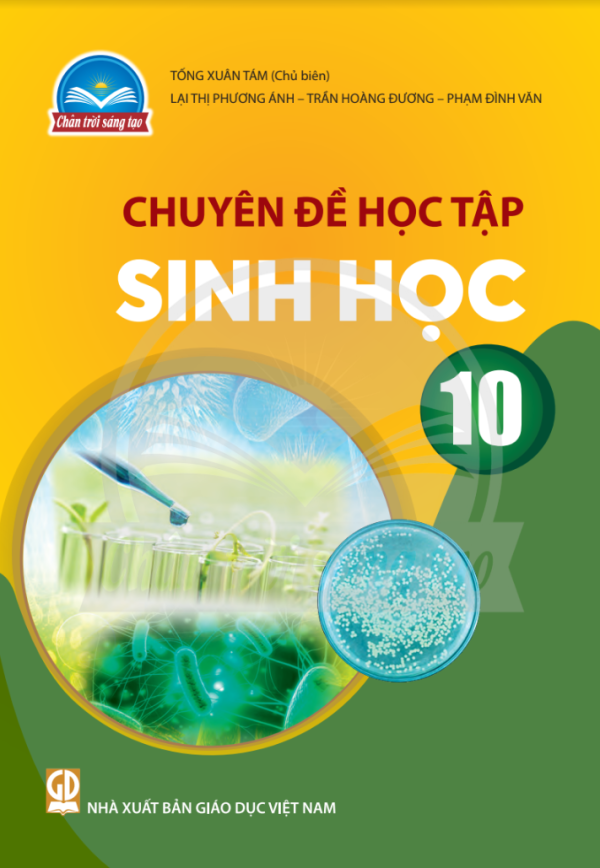 Chuyên Đề Học Tập Sinh Học 10 – Chân trời sáng tạo