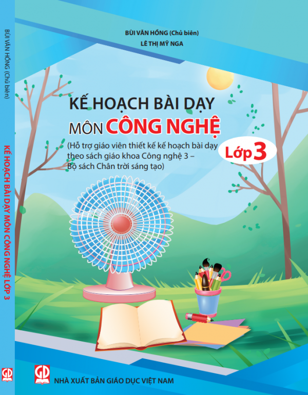 Kế hoạch bài dạy môn Công nghệ lớp 3 (bộ sách Chân trời sáng tạo)