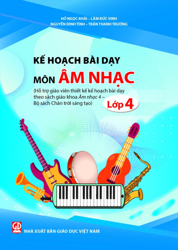 Kế hoạch bài dạy môn Âm nhạc lớp 4 (bộ sách Chân trời sáng tạo)