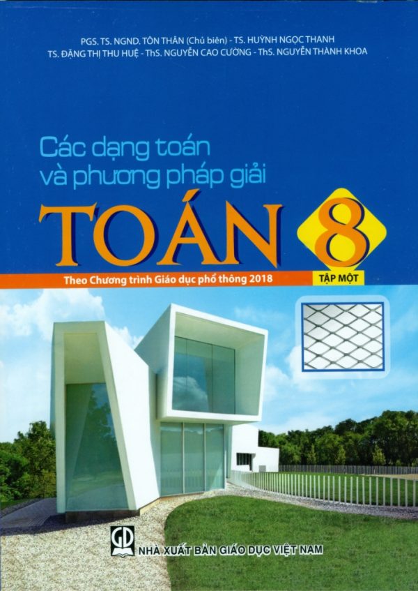 Các dạng Toán và phương pháp giải Toán 8 tập một (Theo CTGDPT 2018)