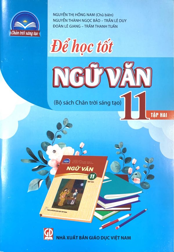 Để học tốt Ngữ văn 11 tập hai (Bộ sách Chân trời sáng tạo)