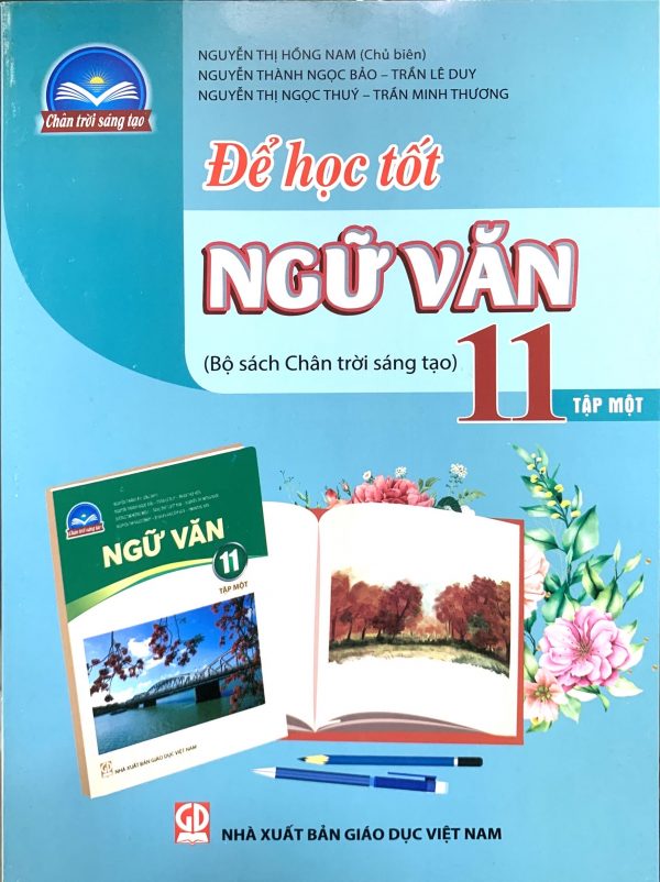 Để học tốt Ngữ văn 11 tập một (Bộ sách Chân trời sáng tạo)