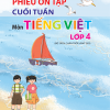 Phiếu ôn tập cuối tuần môn Tiếng Việt lớp 4 (bộ sách Chân trời sáng tạo)