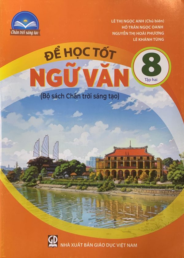 Để học tốt Ngữ văn 8 tập hai (Bộ sách Chân trời sáng tạo)