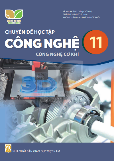 Chuyên đề học tập Công nghệ 11 – Công nghệ cơ khí – Kết nối tri thức với cuộc sống