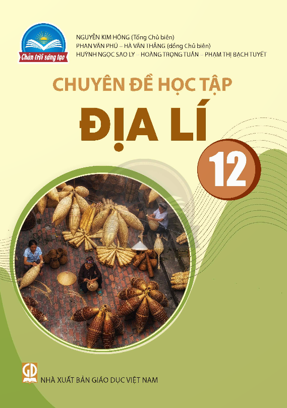 Chuyên đề học tập Địa lí 12 – Chân trời sáng tạo