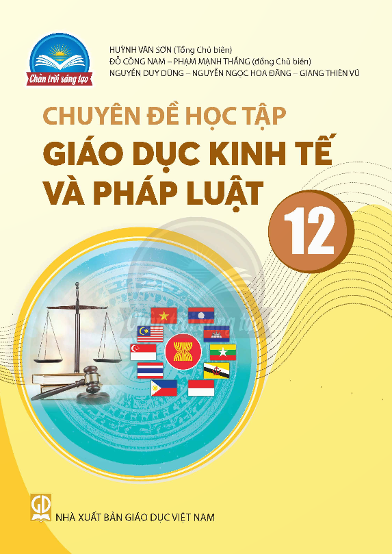 Chuyên đề học tập Giáo dục kinh tế và pháp luật 12 – Chân trời sáng tạo