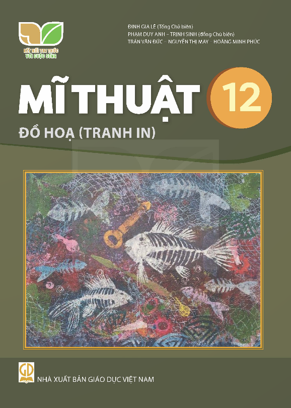 Mĩ thuật 12 Đồ họa (Tranh in) – Kết nối tri thức với cuộc sống