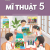 Mĩ thuật 5 – Kết nối tri thức với cuộc sống