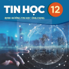 Tin học 12 Định hướng tin học ứng dụng – Kết nối tri thức với cuộc sống