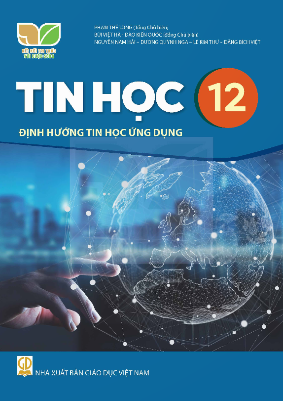 Tin học 12 Định hướng tin học ứng dụng – Kết nối tri thức với cuộc sống