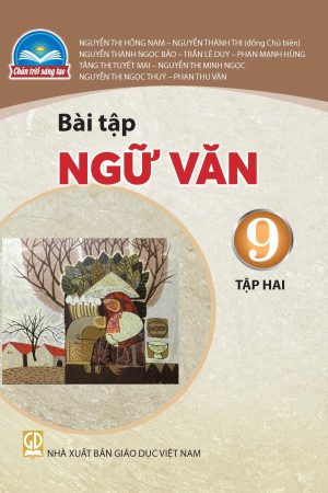 Bài tập Ngữ văn 9 tập 2 - Chân trời sáng tạo
