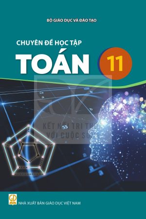 Chuyên đề học tập Toán 11 - Kết nối tri thức với cuộc sống