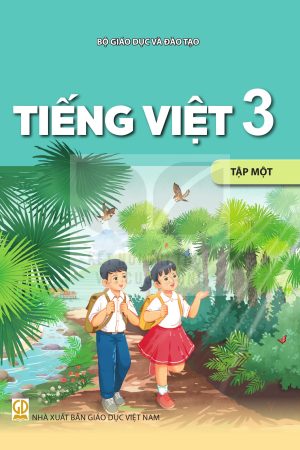 Tiếng Việt 3 tập một - Kết nối tri thức với cuộc sống
