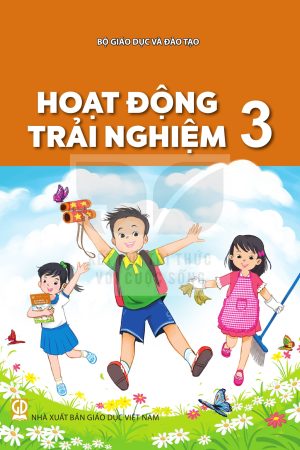 Hoạt động trải nghiệm 3 - Kết nối tri thức với cuộc sống