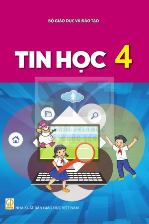 Tin Học 4 - Kết nối tri thức với cuộc sống