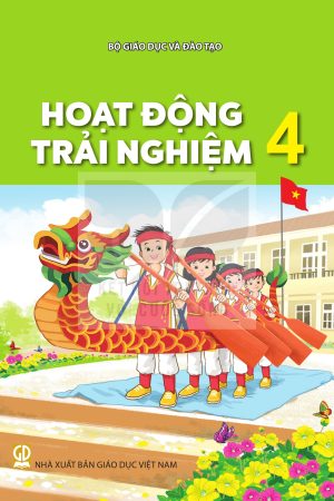 Hoạt Động Trải Nghiệm 4 - Kết nối tri thức với cuộc sống