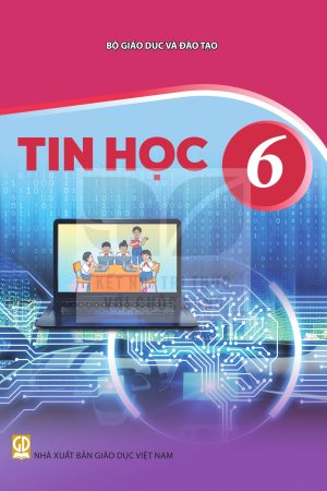 Tin Học 6 - SGK Kết nối tri thức với cuộc sống