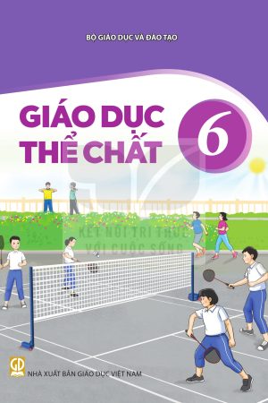 Giáo Dục Thể Chất 6 - SGK Kết nối tri thức với cuộc sống