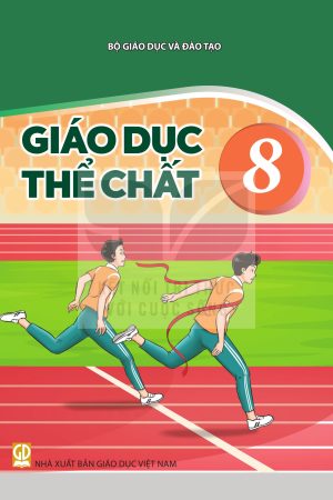 Giáo dục thể chất 8 - Kết nối tri thức với cuộc sống