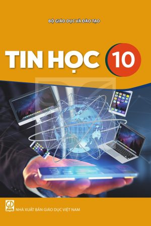 Tin Học 10 - SGK Kết nối tri thức với cuộc sống (Dùng chung)