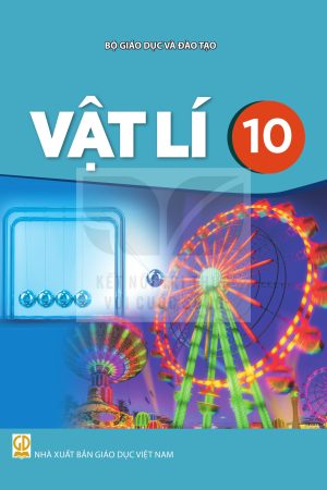 Vật Lí 10 - Kết nối tri thức với cuộc sống
