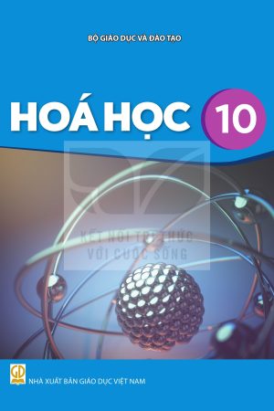 Hóa Học 10 - Kết nối tri thức với cuộc sống