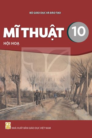 Mĩ Thuật 10 - Hội Họa - Kết nối tri thức với cuộc sống