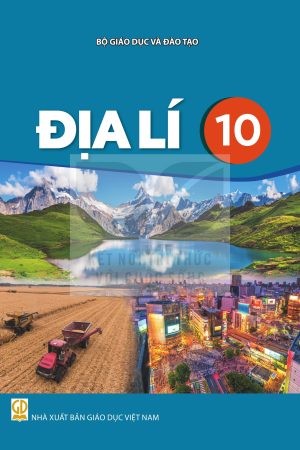 Địa Lí 10 - Kết nối tri thức với cuộc sống
