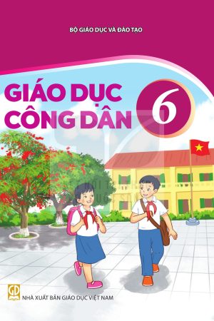 Giáo Dục Công Dân 6 - SGK Kết nối tri thức với cuộc sống