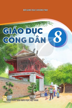 Giáo dục công dân 8 - Kết nối tri thức với cuộc sống