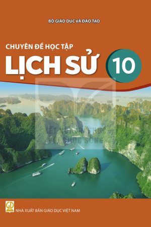 Chuyên Đề Học Tập Lịch Sử 10 - Kết nối tri thức với cuộc sống