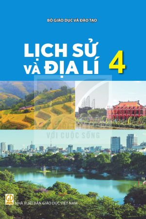 Lịch Sử Và Địa Lí 4 - Kết nối tri thức với cuộc sống