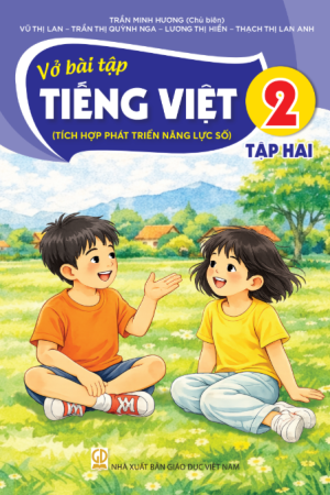 VBT Tiếng Việt 2, tập 2 (Tích hợp phát triển năng lực số)