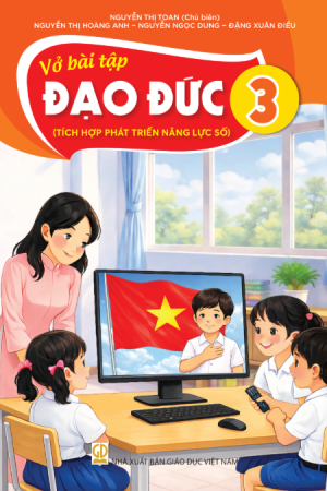 Vở Bài tập Đạo đức 3 (Tích hợp phát triển năng lực số)