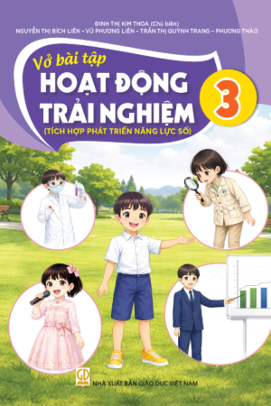 Vở Bài Hoạt động trải nghiệm 3 (Tích hợp phát triển năng lực số)