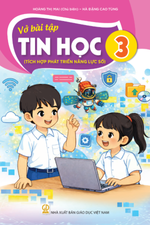 Vở Bài tập Tin học 3 (Tích hợp phát triển năng lực số)