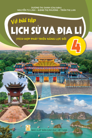 Vở Bài tập Lịch sử và địa lý 4 (Tích hợp phát triển năng lực số)