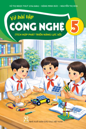 Vở Bài tập Công nghệ 5 (Tích hợp phát triển năng lực số)