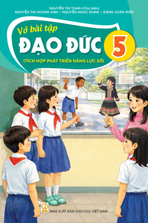 Vở Bài tập Đạo đức 5 (Tích hợp phát triển năng lực số)